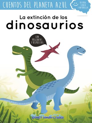 cover image of La extinción de los dinosaurios (con Animaciones y Audios)